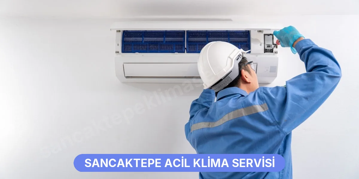 Sancaktepe Acil Klima Servisi